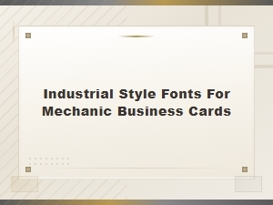 Bold Industrial Style Fonts for Mechanic Business Cards