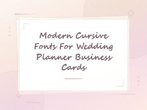 Elegant Cursive Fonts for Wedding Planner Business Cards